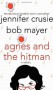 Agnes and the Hitman - Bob Mayer, Jennifer Crusie