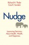 Nudge: Improving Decisions About Health, Wealth, and Happiness - Richard H. Thaler, Cass R. Sunstein