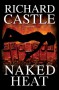 Naked Heat - Richard Castle, Giuseppe Marano