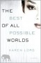 The Best of All Possible Worlds - Karen Lord