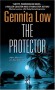 The Protector (Crossfire Series, Book 1) - Gennita Low