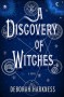 A Discovery of Witches - Deborah Harkness