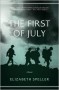 The First of July: A Novel - Elizabeth Speller