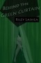 Behind the Green Curtain - Riley Lashea