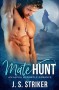 Mate Hunt: An Alpha Werewolf Romance - J. S. Striker