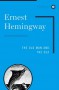 The Old Man and the Sea - Ernest Hemingway