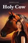 Holy Cow - Rebekah Joy Anast, Gabriel J. Anast