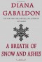 A Breath of Snow and Ashes  - Diana Gabaldon
