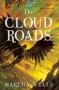 The Cloud Roads - Martha Wells