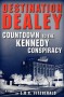 Destination Dealey: Countdown to the Kennedy Conspiracy - L.D.C. Fitzgerald