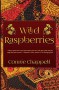 Wild Raspberries - Connie Chappell