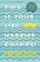 This Is Your Life, Harriet Chance! - Jonathan Evison