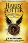 Harry Potter and the Cursed Child - J.K. Rowling, John Kerr Tiffany, Jack Thorne