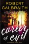 Career of Evil - Robert Galbraith