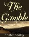 The Gamble  - Kristen Ashley