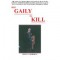 How Gaily We Kill - Perley J. Thibodeau