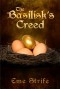 The Basilisk's Creed, Volume One (The Basilisk's Creed #1) - Eme Strife