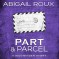 Part & Parcel - Abigail Roux, Brock Thompson