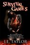 Survival Games - J.E. Taylor