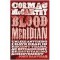 Blood Meridian - Cormac McCarthy