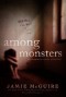 Among Monsters - Jamie McGuire