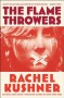 The Flamethrowers - Rachel Kushner