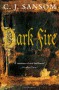 Dark Fire  - C.J. Sansom