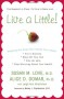 Live a Little!: Breaking the Rules Won't Break Your Health - Susan M. Love, Alice D. Domar, Nancy L. Snyderman, Leigh Ann Hirschman