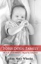 Forbidden Family: My Life as an Adoptee Duped by Adoption - Rene Hoksbergen, Joan Mary Wheeler, Michael Allen Potter