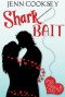 Shark Bait (Grab Your Pole #1) - Jenn Cooksey