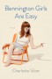 Bennington Girls Are Easy: A Novel - Charlotte Silver