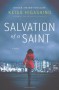 Salvation of a Saint - Keigo Higashino, Alexander O. Smith