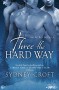 Three the Hard Way (ACRO Book 7) - Sydney Croft