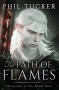 The Path of Flames - Phil Tucker