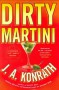 Dirty Martini - J.A. Konrath