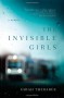 The Invisible Girls: A Memoir - Sarah Thebarge