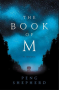 The Book of M: A Novel - Peng Shepherd