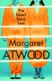 The Heart Goes Last - Margaret Atwood