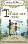 The Inquisitor's Tale: Or, The Three Magical Children and Their Holy Dog - Adam Gidwitz, Hatem Aly