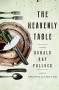 The Heavenly Table: A Novel - Donald Ray Pollock