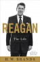 Reagan: The Life - H.W. Brands