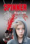 Spinner - Michael J.  Bowler