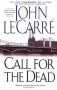Call for the Dead - John le Carré