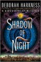 Shadow of Night (All Souls Trilogy #2) - 