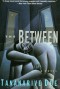 The Between: Novel, A - Tananarive Due