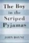 Boy in the Striped Pyjamas - J. Boyne