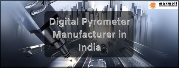 Digital Pyrometer Manufacturer in India 