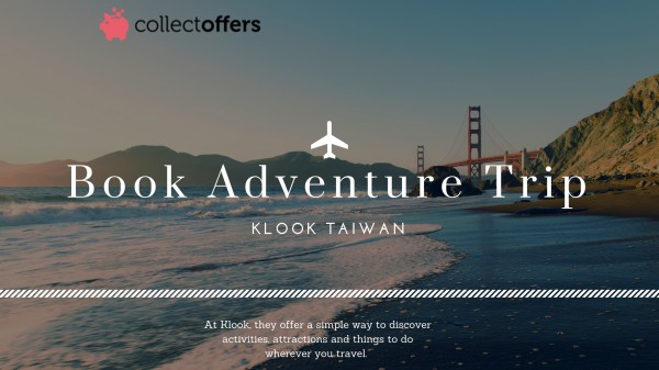 Book The Best Adventure Trip From Klook