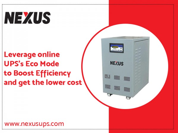 Leverage Online UPS’s Eco Mode to Boost Efficiency and Get the Lower Cost - Nexus UPS