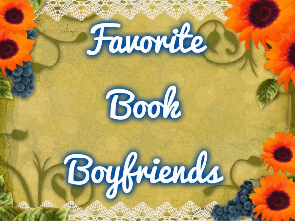 WHO IS YOUR FAVORITE BOOK BOYFRIEND? 